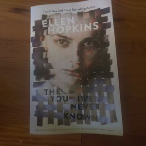 Ellen Hopkins book The you I've never known
